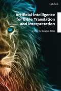 Cover: Artificial Intelligence for Bible Translation and Interpretation - T&T Clark