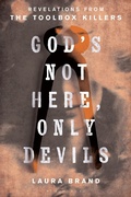 Cover: God's Not Here, Only Devils - Bloomsbury Academic