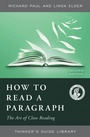 Cover: How to Read a Paragraph - The Foundation for Critical Thinking
