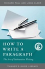 Cover: How to Write a Paragraph - The Foundation for Critical Thinking
