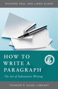 Enlarge image Cover: How to Write a Paragraph - The Foundation for Critical Thinking