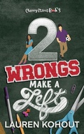 Cover: 2 Wrongs Make a Left - West Brookline Publishing, LLC