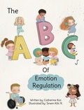 Cover: The ABCs of Emotion Regulation - Safe Haven Publishing