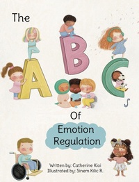 Enlarge image Cover: The ABCs of Emotion Regulation - Safe Haven Publishing