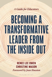 Enlarge image Cover: Becoming a Transformative Leader from the Inside Out - Bloomsbury Academic
