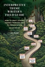 Cover: Interpretive Theme Writer's Field Guide - Bloomsbury Academic