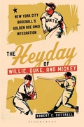 Cover: The Heyday of Willie, Duke, and Mickey - Bloomsbury Academic