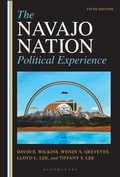 Cover: The Navajo Nation Political Experience - Bloomsbury Academic