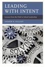 Cover: Leading with Intent - Bloomsbury Academic