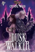 Cover: Dusk Walker - Storytellers Forge