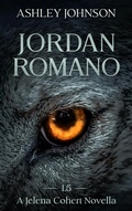 Cover: Jordan Romano Prequel A Jelena Cohert Novella (The Jelena Cohert Novella Series) - Forever Seven Press