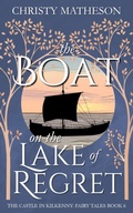 Cover: The Boat on the Lake of Regret - Christy Matheson