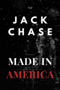 Cover: Made in America: or The Tragedy of Billy Castle and Unexpected Absolution of Dean Willis - Jack Chase