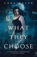 Cover: What They Choose - Tannhauser Press