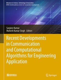 Enlarge image Cover: Recent Developments in Communication and Computational Algorithms for Engineering Application - Springer