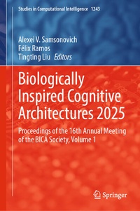 Enlarge image Cover: Biologically Inspired Cognitive Architectures 2025 - Springer