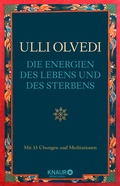 Cover: Die Energien des Lebens und des Sterbens - Knaur MensSana
