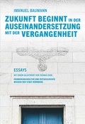 Cover: Zukunft beginnt in der Auseinandersetzung mit der Vergangenheit - Michael Imhof Verlag