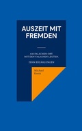 Cover: Auszeit mit Fremden - BoD - Books on Demand