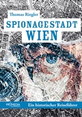 Bild: Spionagestadt Wien - Promedia