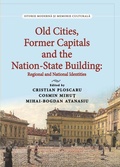 Cover: Old Cities, Former Capitals and the Nation-State Building in Southeastern Europe - Hartung-Gorre