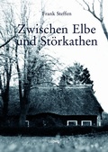 Cover: Zwischen Elbe und St&ouml;rkathen - Verlag Ludwig
