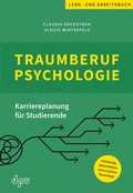 Cover: Traumberuf Psychologie - Deutscher Psychologen Verlag