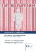 Cover: Teilhabe von Pflegekr&auml;ften mit Migrationsgeschichte - FAU University Press