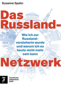 Enlarge image Cover: Das Russland-Netzwerk - Frankfurter Allgemeine Buch