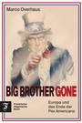 Cover: Big Brother Gone - Frankfurter Allgemeine Buch