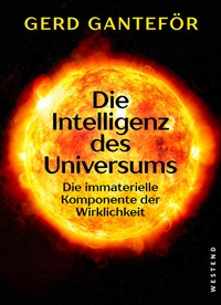 Bild vergrößern Bild: Die Intelligenz des Universums - Westend