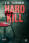 Cover: Hard Kill - Ein Jon Reznick-Thriller von J.B. Turner - Ronin-H&ouml;rverlag, ein Imprint von Omondi GmbH