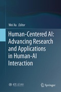 Cover: Human-Centered AI: Advancing Research and Applications in Human-AI Interaction - Springer