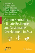 Cover: Carbon Neutrality, Climate Resilience and Sustainable Development in Asia - Springer