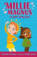 Cover: Millie Magnus Is NOT Jealous - Penguin Putnam Inc