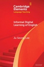 Cover: Informal Digital Learning of English - Cambridge University Press