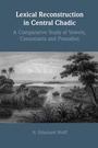 Cover: Lexical Reconstruction in Central Chadic - Cambridge University Press