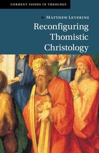 Enlarge image Cover: Reconfiguring Thomistic Christology - Cambridge University Press