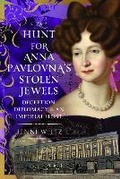 Bild: The Hunt for Anna Pavlovna's Stolen Jewels - Pen & Sword Books Ltd