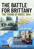 Cover: The Battle for Brittany - Pen & Sword Books Ltd