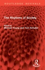Cover: The Rhythms of Society - Routledge
