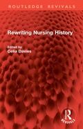 Cover: Rewriting Nursing History - Routledge