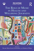 Cover: The Role of Music in Health and Wellbeing Journeys - Routledge