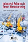 Cover: Industrial Robotics in Smart Manufacturing - CRC Press