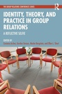 Cover: Identity, Theory, and Practice in Group Relations - Routledge