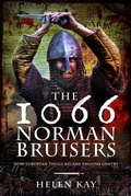 Cover: The 1066 Norman Bruisers - Pen & Sword History