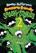 Cover: Rowley Jefferson's Awesome Friendly Spooky Stories 2 - Amulet Books