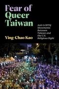 Cover: Fear of Queer Taiwan - NYU Press