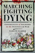 Cover: Marching, Fighting, Dying - Pen & Sword Military