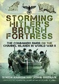 Cover: Storming Hitler's British Fortress - Frontline Books